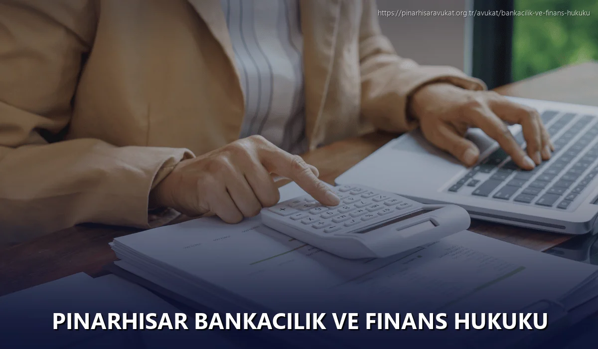Pinarhisar Bankacılık ve Finans Hukuku