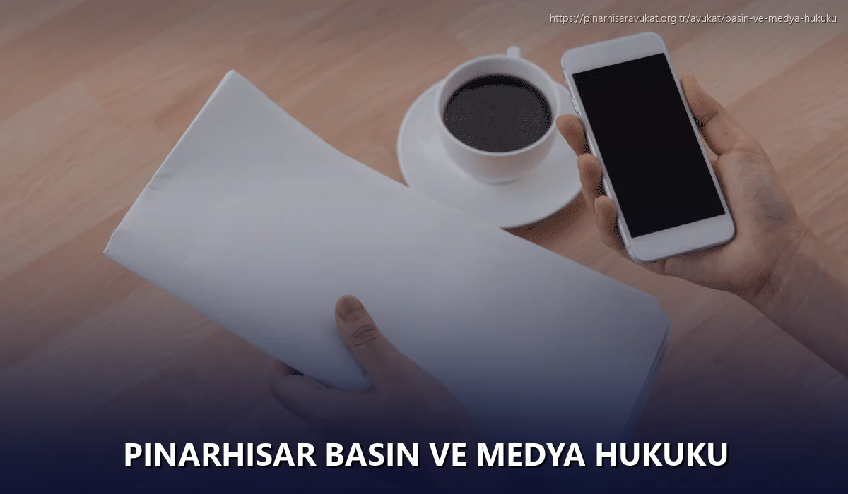 Pinarhisar Basın ve Medya Hukuku