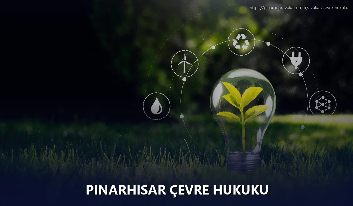 Pinarhisar Çevre Hukuku