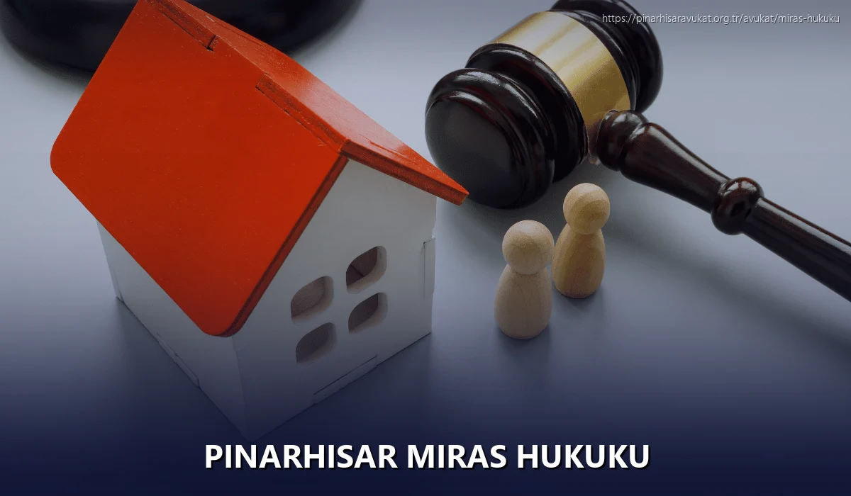Pinarhisar Miras Hukuku